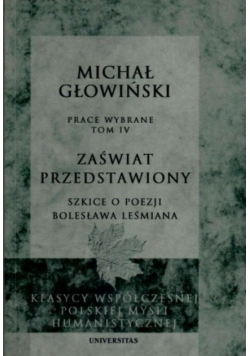 Zaświat przedstawiony tom IV szkice o poezji Bolesława Leśmiana