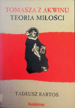Tomasz z Akwinu Teoria miłości