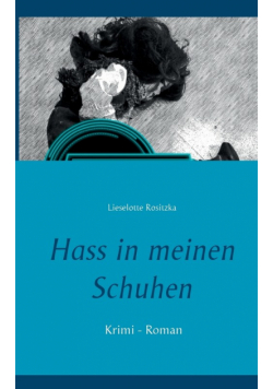 Hass in meinen Schuhen
