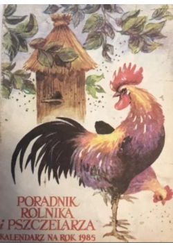 Poradnik rolnika i pszczelarza kalendarz na rok 1985