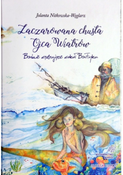 Zaczarowana chusta Ojca Wiatrów