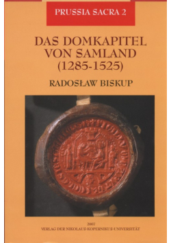 Das Domkapitel von Samland ( 1285 - 1525 )