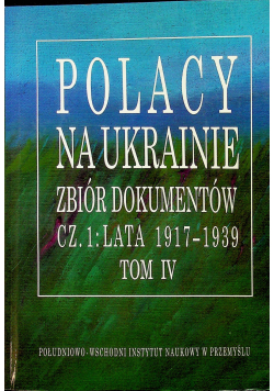Polacy na Ukrainie zbiór dokumentów 1917 1939