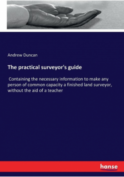 The practical surveyor's guide