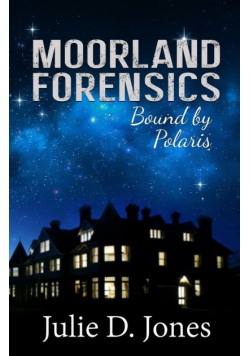 Moorland Forensics - Bound by Polaris