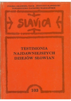 Testimonia najdawniejszych dziejów słowian 103