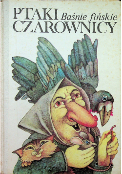 Ptaki czarownicy Baśnie fińskie