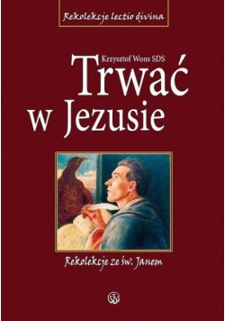 Trwać w Jezusie
