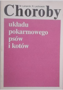 Choroby układu pokarmowego psów i kotów