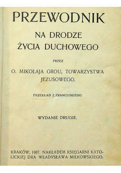 Przewodnik na drodze życia duchowego 1907 r