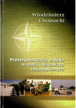 Profesjonalizacja wojska w teorii i badaniach socjologicznych