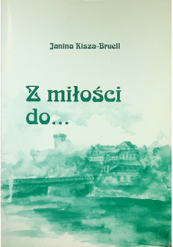 Z miłości do