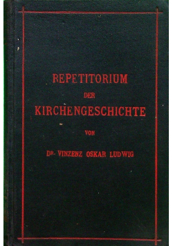 Repetitorium der Kirchengeschichte 1912 r.