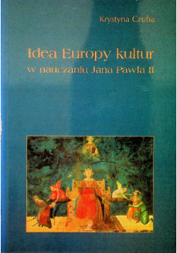 Idea Europy kultur w nauczaniu Jana Pawła II