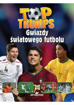 Dykes Tim - Top Trumps: Gwiazdy światowego futbolu