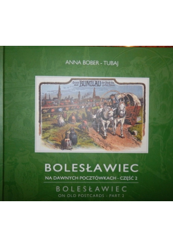 Bolesławiec na dawnych pocztówkach część 2