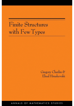Finite Structures with Few Types. (AM-152), Volume 152