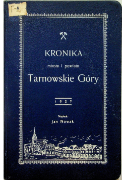 Kronika miasta i powiatu Tarnowskie Góry 1927r