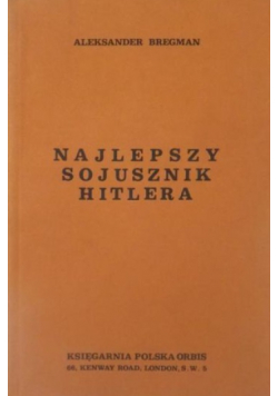 Najlepszy sojusznik Hitlera