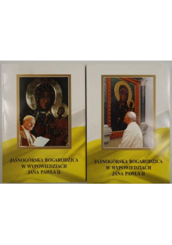 Jasnogórska Bogarodzica w wypowiedziach Jana Pawła II Tom I i II