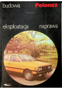 Polonez budowa eksploatacja naprawa