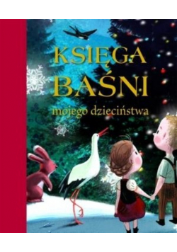 Księga baśni mojego dzieciństwa