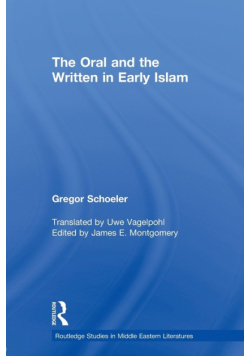 The Oral and the Written in Early Islam