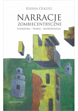 Narracje zombiecentryczne