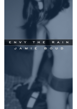 Envy The Rain