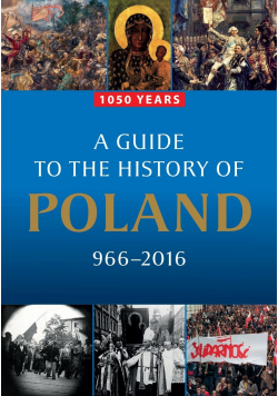 A Guide to the History of Poland 966 2016