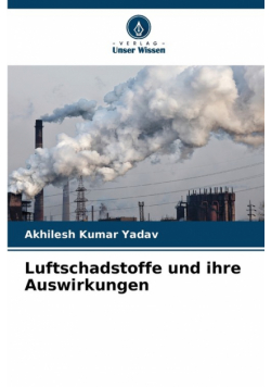 Luftschadstoffe und ihre Auswirkungen
