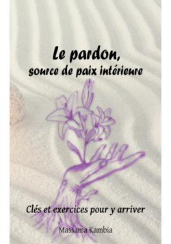 Le pardon, source de paix intérieure
