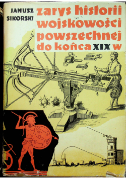 Zarys historii wojskowości powszechnej do końca XIX w