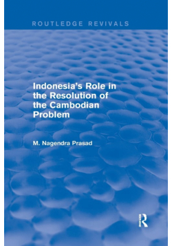 Indonesia's Role in the Resolution of the Cambodian Problem