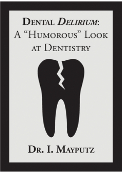 Dental Delirium