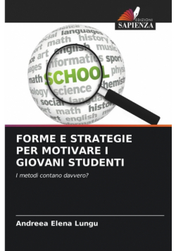 Forme E Strategie Per Motivare I Giovani Studenti
