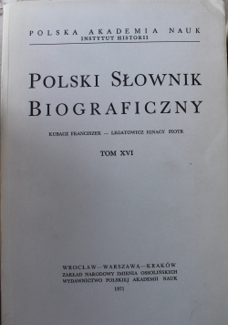 Polski słownik biograficzny tom XVI
