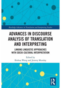 Advances in Discourse Analysis of Translation and Interpreting