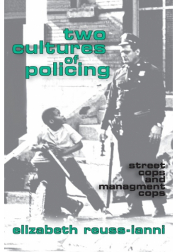 Two Cultures of Policing