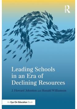 Leading Schools in an Era of Declining Resources
