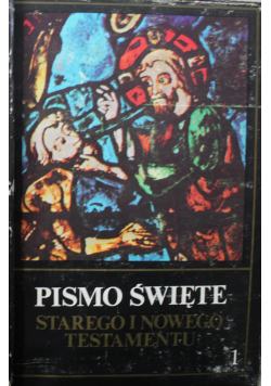 Pismo Święte Starego i Nowego Testamentu Tom I