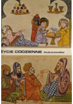 Życie codzienne muzułmanów w średniowieczu wiek X - XIII