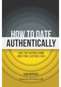 How to Date Authentically