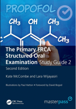 The Primary FRCA Structured Oral Exam Guide 2