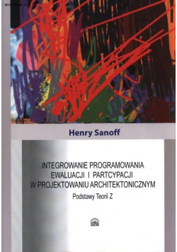 Integrowanie programowania ewolucji i partcypacji w projektowaniu architektonicznym