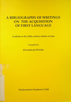 A bibliography of writings on the acquisition of first language
