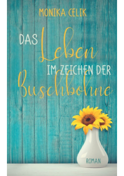 Das Leben im Zeichen der Buschbohne