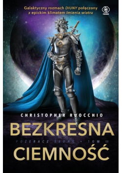 Bezkresna ciemność Pożeracz słońc Tom II