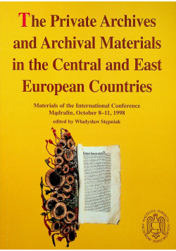 The private archives and archiwal materials in the central and east European countries