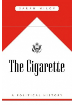 The Cigarette. A Political History wer. angielska